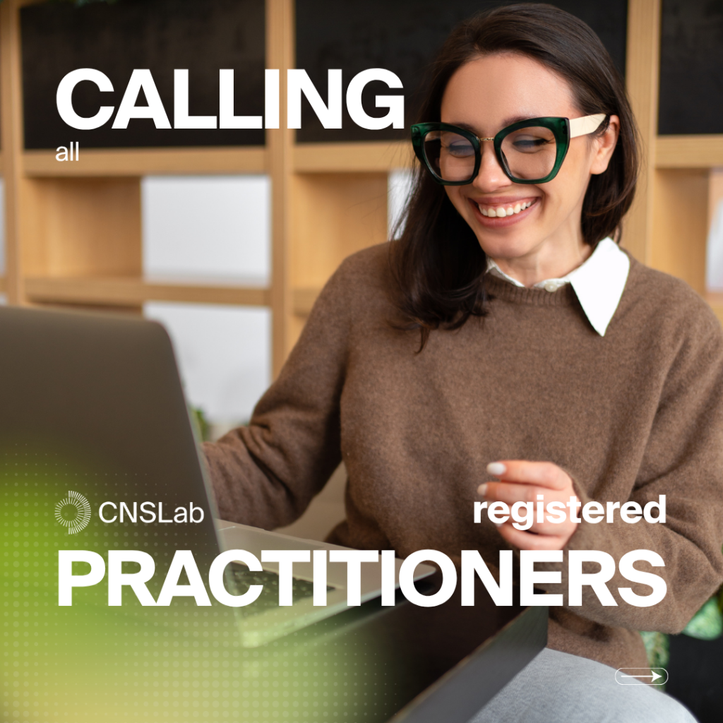 Calling all cnslab registered practitioners